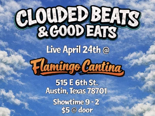 Clouded Beats & Good Eats!
