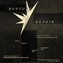 Rupture & Repair