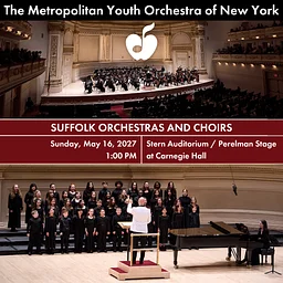 The Metropolitan Youth Orchestra of New York (MYO) present Suffolk Ensembles at Carnegie Hall 2027