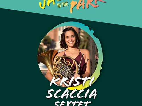 Jazz in the Park – Kristi Scaccia Sextet