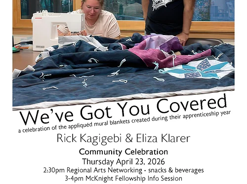 COMMUNITY CELEBRATION: "We’ve Got You Covered | Rick Kagigebi & Eliza Klarer" @ Gizhiigin Arts Incubator, Mahnomen, MN