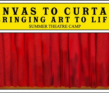 SOLD OUT: Canvas to Curtain Camp: 3rd – 5th Grade (June 8 -12)