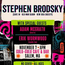 Stephen Brodsky w/ Adam McGrath and Erik Wormwood