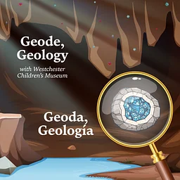 Geode, Geology with Westchester Children’s Museum