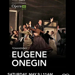 THE METROPOLITAN OPERA PRESENTS TCHAIKOVSKY'S EUGENE ONEGIN