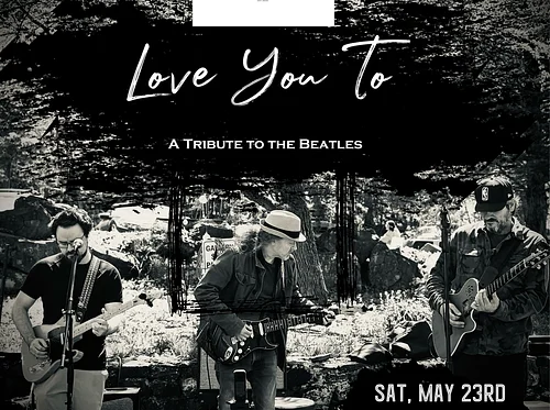 Live Music: Love You To – A Tribute to the Beatles