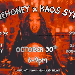 Live: Love Honey & Kaos Syren