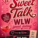 Sweet Talk: Speed Dating For Women Loving Women