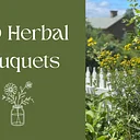 Pick Your Own Herbal Bouquet 2