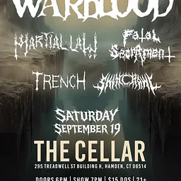 Warblood, Martial Law, Fatal Sacrement, Skincrawl, & Trench