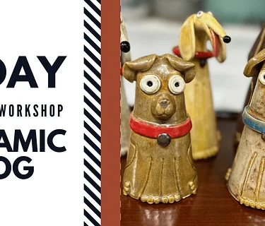 2-Day Pottery Workshop: Ceramic Dog (Day 2/2)