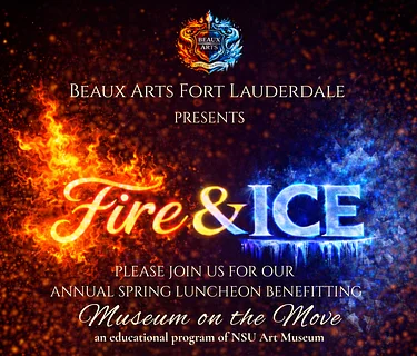 Beaux Arts Fort Lauderdale Presents: Fire & Ice