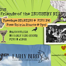 Friends of the Industry Night! Tuesdays!