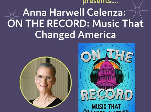 Anna Harwell Celenza: ON THE RECORD: Music That Changed America