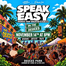 SPEAK EASY on the Deuces: Words That Breathe Poetry Show