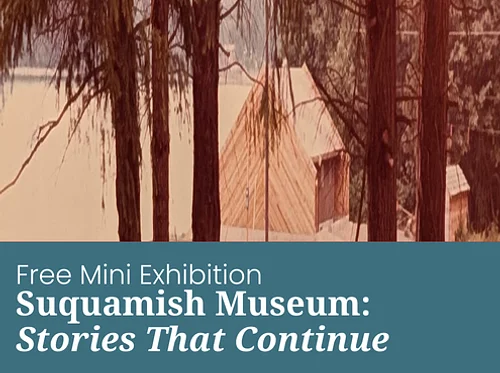 Suquamish Museum: Stories That Continue