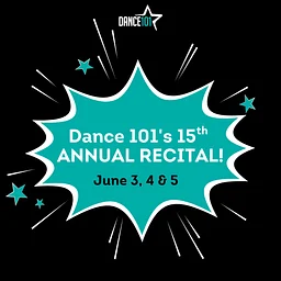 Dance 101’s 15th Annual Recital