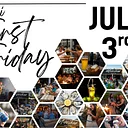 July First Friday!