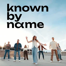 KNOWN BY NAME