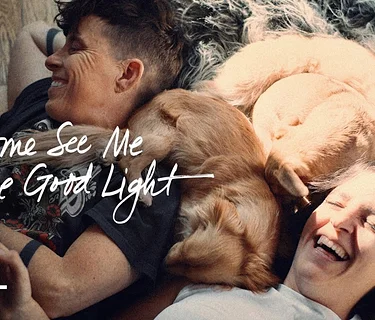 Come See Me in the Good Light