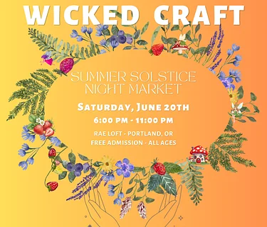 Wicked Craft: Summer Solstice Night Market