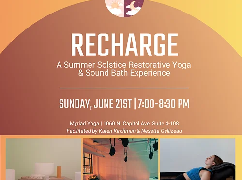 RECHARGE: A Summer Solstice Restorative Yoga & Sound Bath Experience