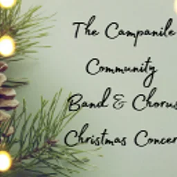 Campanile Band & Chorus Christmas Concert