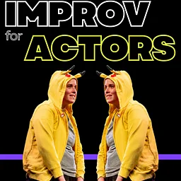 Local Theater Company Presents: Improv for Actors with Mary Quinn