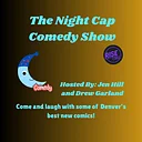Night Cap Comedy Show