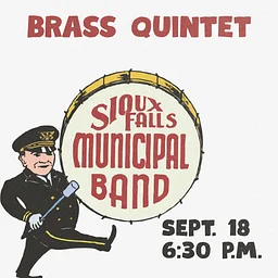 Sioux Falls Municipal Band Presents: Brass Quintet