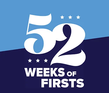 52 Weeks of Firsts