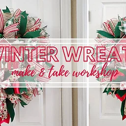 Winter Wreath Make & Take (ticketed)