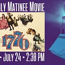 Monthly Matinee Movie | June 2026 : “1776”
