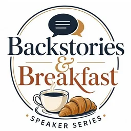 Backstories & Breakfast Speaker Series