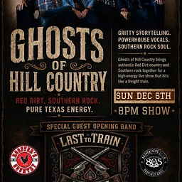 Ghosts of Hill Country – Last Train to Jaurez – Tickets on Sales Soon
