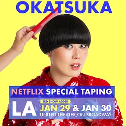 Atsuko Okatsuka: The Big Bowl Tour Live Special Taping
