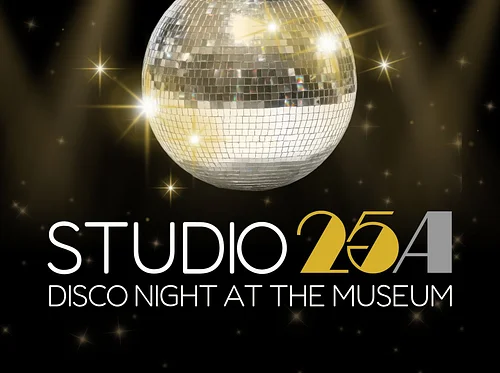 Studio 25A: Disco Night at the Museum | Special Event