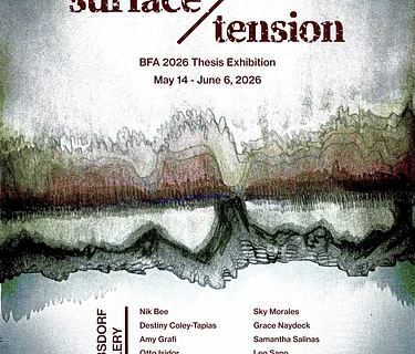 BFA Thesis Exhibition: surface/tension