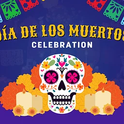 2026 Día de los Muertos Celebration