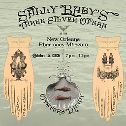 Sally Baby's Three Silver Opera at the New Orleans Pharmacy Museum
