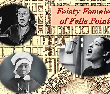 Feisty Females of Fell’s Point
