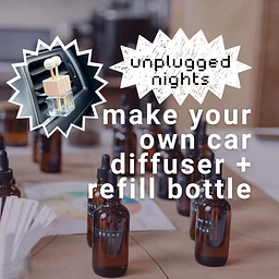 Unplugged Night: Make Your Own Car Diffuser + Refill Bottle