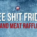 Free Sh!t Friday and Meat Raffle