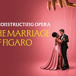 Deconstructing Opera: The Marriage of Figaro