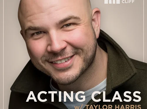 Acting Class w/ Taylor Harris