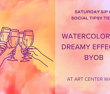 Saturday Sip & Social Tipsy Tide: Watercolor for dreamy effects – BYOB