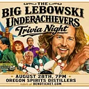 The Little Lebowski Underachievers Trivia Night