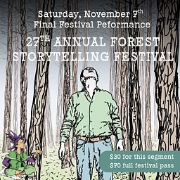 Story People of Clallam County with Field Hall: 27th Annual Forest Storytelling Festival, Final Festival Performance