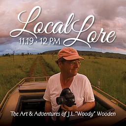 Local Lore: The Art and Adventures of J.L. “Woody” Wooden