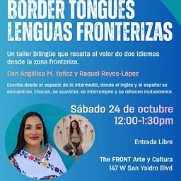 Border Tongues / Lenguas Fronterizas Writing Workshop